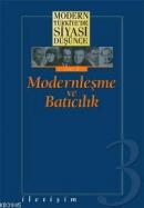 Modern Türkiye’de Siyasi Düşünce - 3 - Modernleşme ve Batıcılık Uygur 