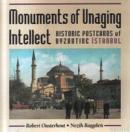 Monuments Of Unagıng Intellect Hıstorıc Postcards Byzantıne Istanbul %