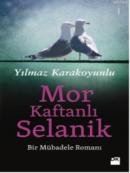 Mor Kaftanlı Selanik %10 indirimli Yılmaz Karakoyunlu