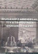 Musahipzade Celal Tiyatrosu'nda Osmanlı Tavrı %10 indirimli Murat Tunc