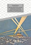 Müslüman Kalarak Avrupalı Olmak İsmail Kara