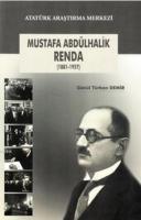 Mustafa Abdülhalik Renda (1881-1957) Gönül Türkan Demir