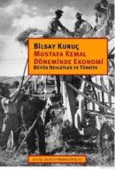 Mustafa Kemal Döneminde Ekonomi
