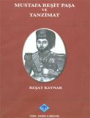 Mustafa Reşit Paşa ve Tanzimat Reşat Kaynar