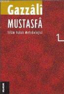 Mustasfa İslam Hukuk Metodolojisi Cilt: 1