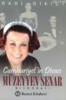 Cumhuriyet'in Divası Müzeyyen Senar