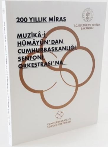 Muzika-i Hümayun'dan Cumhurbaşkanlığı Senfoni Orkestrası'na 200 Yıllık
