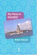 My Name Istanbul %15 indirimli Buket Uzuner