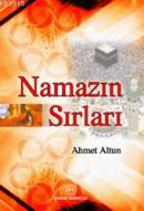 Namazın Sırları Ahmet Altun