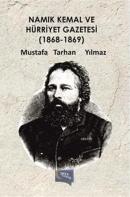 Namık Kemal Ve Hürriyet Gazetesi (1868 - 1869) Mustafa Tarhan Yılmaz