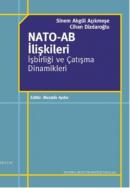 Nato - AB İlişkileri İşbirliği ve Çatışma Dinamikleri %10 indirimli Si