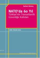 Nato'da 60 Yıl %10 indirimli Serhat Güvenç