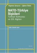 Nato - Türkiye İlişkileri %10 indirimli Özgehan Şenyuva