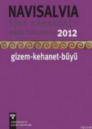 Navisalvia Sina Kabaağaç'ı Anma Toplantısı 2012 Gizem Kehanet Büyü %10