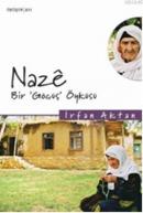 Naze, Bir "Göçüş" Öyküsü