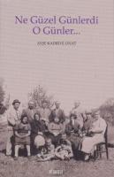 Ne Güzel Günlerdi O Günler... %10 indirimli Ayşe Kadriye Onat