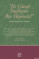 Ne Güzel Suçluyuz Biz Hepimiz! Seval Şahin