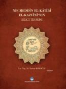 Necmeddin El-Katibi El-Kazvini'nin Bilgi Teorisi Burhan Köroğlu