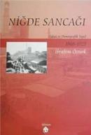 Niğde Sancağı 1868-1923 İdari ve Demografik Yapı İbrahim Öztürk