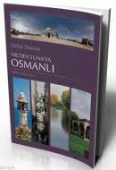 Nil'den Tuna'ya Osmanlı Haluk Dursun
