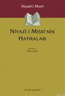 Niyazı-i Mısri'nin Hatıraları %10 indirimli Niyazi-i Mısri