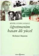 Öğretmenim Hasan Ali Yücel