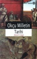 Okçu Milletin Tarihi %10 indirimli Aknerli Grigor