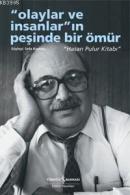 Olaylar ve İnsanlar'ın Peşinde Bir Ömür - Hasan Pulur Kitabı Hasan Pul