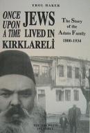Once Upon A Time Jews Lived in Kırklareli: The story of the Adato Family,1800-1934