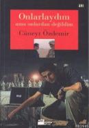 Onlarlaydım Ama Onlardan Değildim
