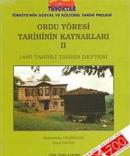 Ordu Yöresi Tarihinin Kaynakları II %20 indirimli Ünal Üstün