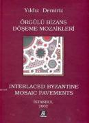Örgülü Bizans Döşeme Mozaikleri Yıldız Demiriz