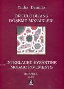 Örgülü Bizans Döşeme Mozaikleri