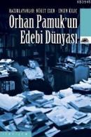 Orhan Pamuk'un Edebi Dünyası Nüket Esen