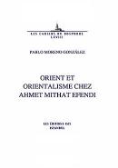 Orient et Orientalisme Chez Ahmet Mithat Efendi Pablo Moreno Gonzalez