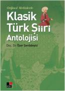 Orjinal Metinlerle Klasik Türk Şiiri Antolojisi %10 indirimli Özer Şen