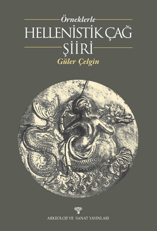 Örneklerle Hellenistik Çağ Şiiri