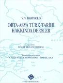 Orta Asya Türk Tarihi Hakkında Dersler %10 indirimli Vasiliy Vladimiro