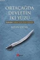 Ortaçağda Devletin İki Yüzü Devletname: Liyakatin İzinde Devleti Düşünmek