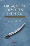 Ortaçağda Devletin İki Yüzü Devletname: Liyakatin İzinde Devleti Düşün