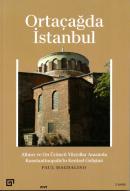 Ortaçağda İstanbul Altıncı ve On Üçüncü Yüzyıllar Arasında Konstantino