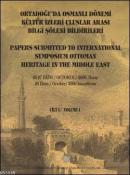 Ortadoğu'da Osmanlı Dönemi Kültür İzleri Uluslararası Bilgi Şöleni Bildirileri 1