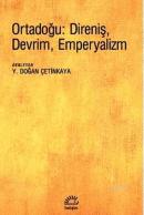 Ortadoğu: Direniş,Devrim,Emperyalizm Y. Doğan Çetinkaya