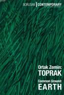 Ortak Zemin: Toprak / Common Ground: Earth Kolektif