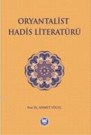 Oryantalist Hadis Literatürü Ahmet Yücel