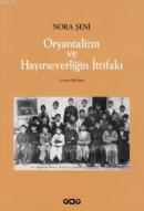 Oryantalizm ve Hayırseverliğin İttifakı %10 indirimli Nora Şeni