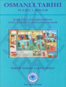 Osmanlı Tarihi - 04. Cilt - 1. Bölüm %20 indirimli İsmail Hakkı Uzunça
