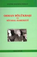 Osman Bölükbaşı ve Siyasal Hareketi İktidar Muhalefet İlişkileri Bağlamında Türkiye’nin Siyasal Hayatında