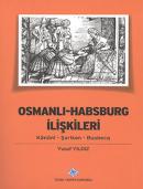 Osmanlı - Habsburg İlişkileri Yusuf Yıldız