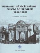 Osmanlı Hariciyesinde Gayr-i Müslimler (1852-1925) Taceddin Kayaoğlu